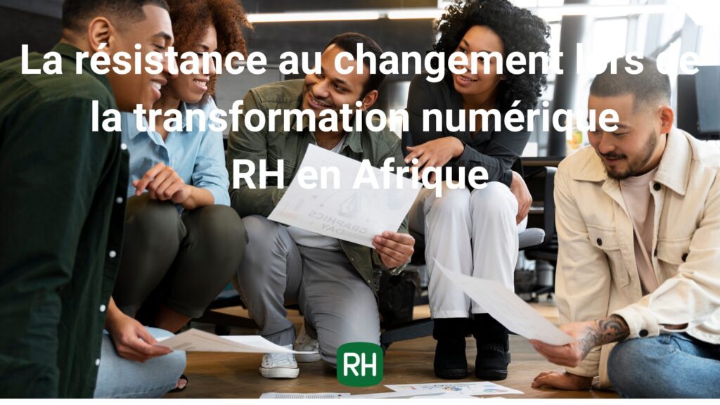 Resistance au changement RH